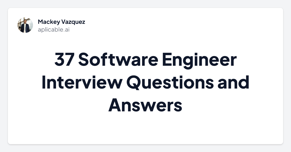 Cover Image for 37 Software Engineer Interview Questions and Answers: A Comprehensive Guide For Recruiters [2024]